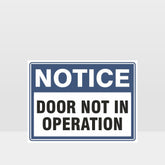 Custom Gate Signs,Door Not In Operation Sign